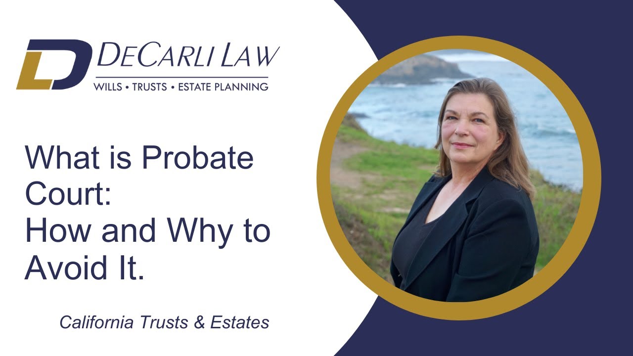 California Probate Court: Understanding and Avoiding It YouTube California Probate Court: Understanding and Avoiding It YouTube