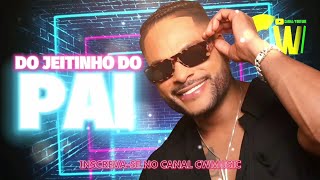 PARANGOLÉ - DO JEITINHO DO PAI (SUCESSOS DO PAGODÃO + SAMBA DE RODA)