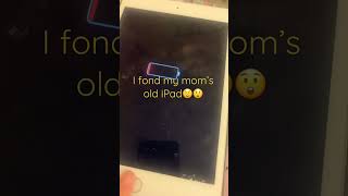 I fond my mom’s old ipad she said I can keep it