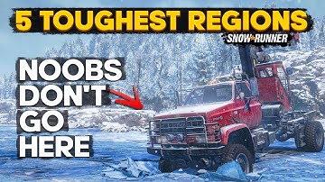 Top 5 Toughest Regions in SnowRunner Noobs Need to Stay Away!