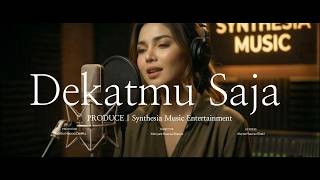 Dekatmu Saja | Lagu Cinta Romantis Tentang Kebersamaan \u0026 Rindu – Synthesia Music (Original)