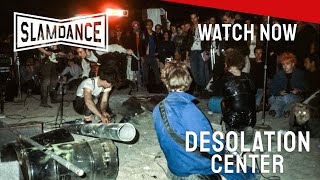 Desolation Center | Watch Now on the Slamdance Channel