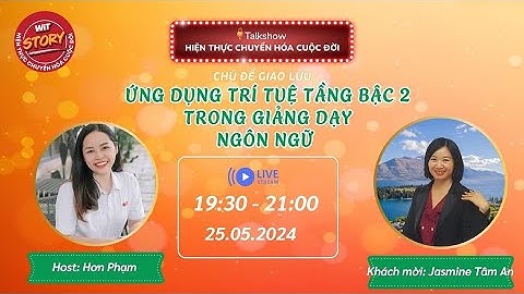 Talkshow WIT STORY - 25.06.2024 - Ứng dụng trí tuệ bậc 2 trong giảng dạy ngôn ngữ - Jasmine Tâm An