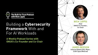 Famous Episode 32: Building a Cybersecurity Framework With and For AI Workloads Profile