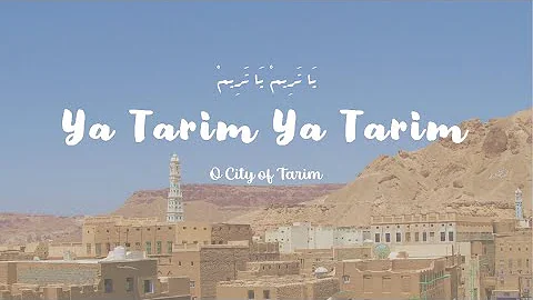 Ya Tarim Shailillah | يا تريم شيء لله