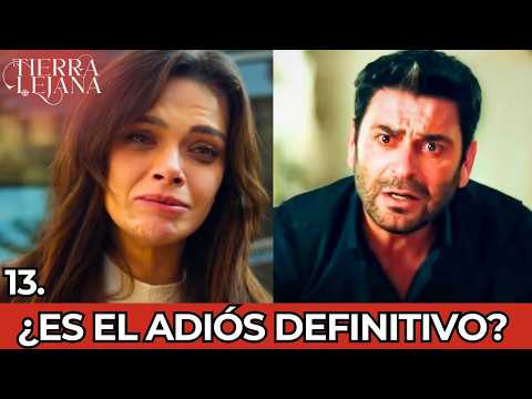 EN TIERRA LEJANA: Capítulo 13 Avance - Alya ¿abandona todo? Cihan hace lo inédito