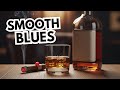 Whiskey Blues & Slow Rock Ballads 🥃 Beautiful Relaxing Blues Music For The Night