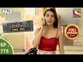 Crime Patrol Dial 100 - Ep 775 - Full Episode - 11th May, 2018