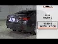 2016 Mazda 6 Trailer Wiring Harness Installation