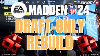 Madden 24 Franchise DRAFT-ONLY REBUILD! WE NEED GENERATIONAL PROSPECTS!