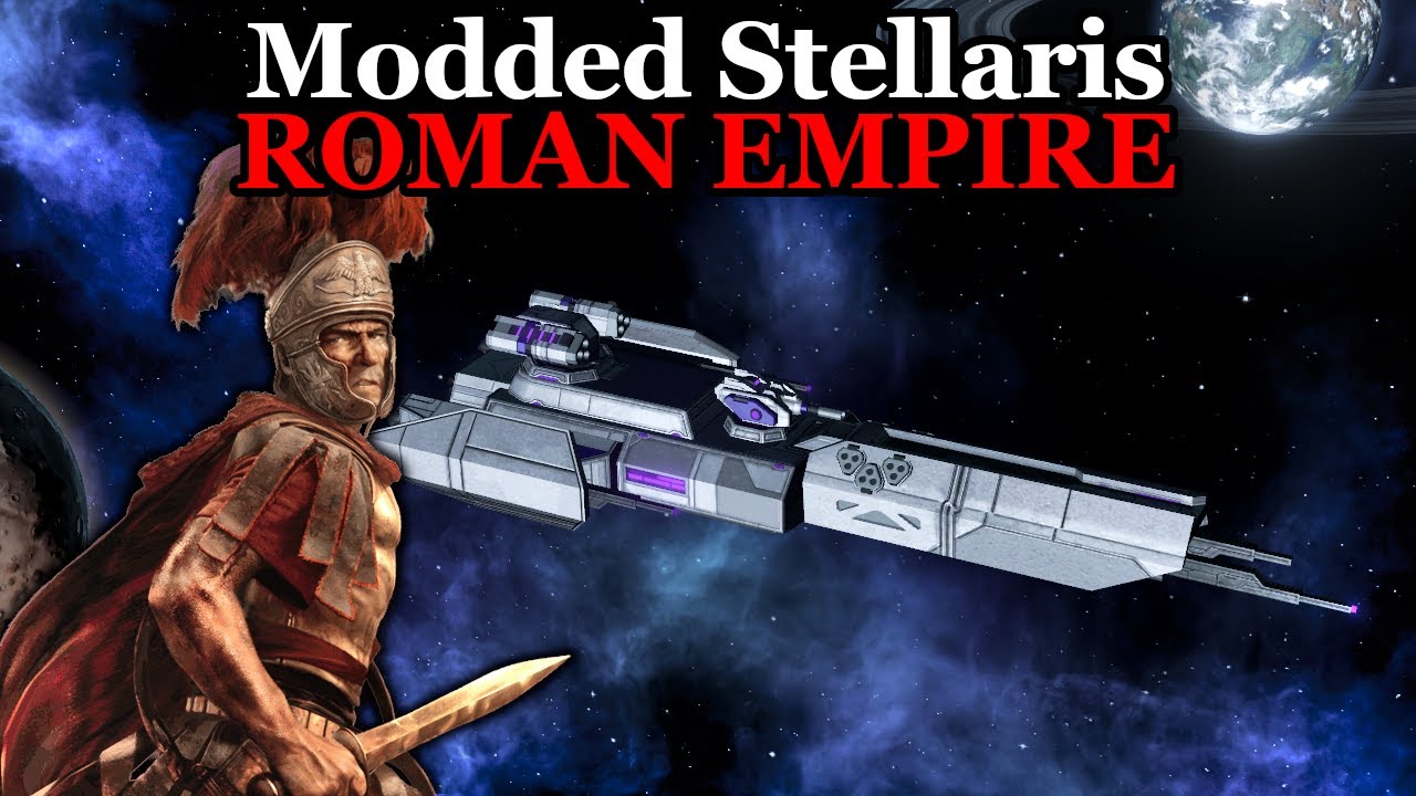[MILITARY Build Up!] Modded Stellaris - Roman Empire Ep3 - YouTube