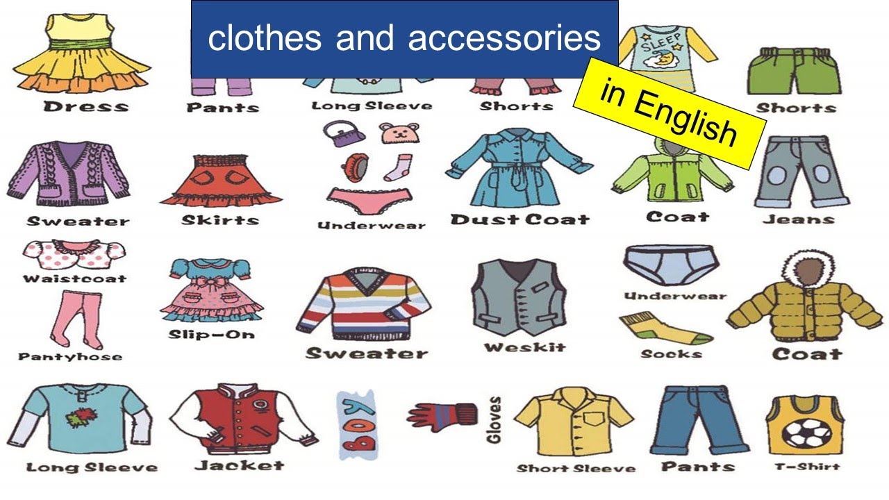 Clothes and Accessories in English Vocabulary Les habits en anglais