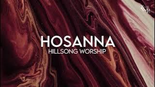 Hosanna (Hillsong Worship) - Lyric Video