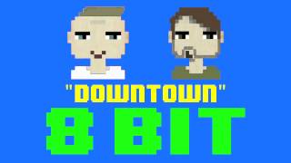 Downtown (8 Bit Remix Cover Version) [Tribute to Macklemore & Ryan Lewis] - 8 Bit Universe