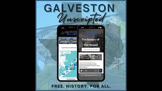 What is Galveston Unscripted?