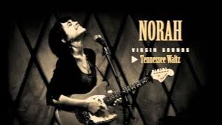 Norah Jones - Tennessee Waltz -  Virgin Sounds