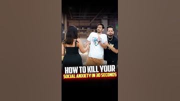 How To Kill Your Social Anxiety In 30 Seconds | #shorts
