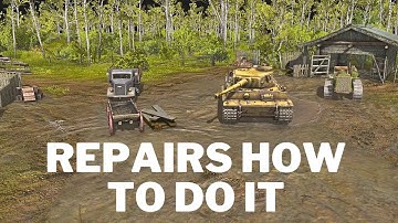 Repairs A How To Guide -Call To Arms Gates Of Hell-Ostfront