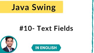 #10. Setting Text in Text Fields | Java Swing | In English