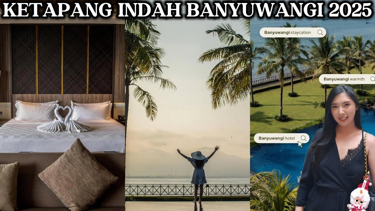 STAYCATION AT KETAPANG INDAH BANYUWANGI BY JOANDWORLD 2025 🎄❄☃️✨