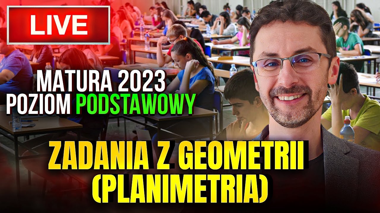 Live'y maturalne (17): ZADANIA Z GEOMETRII (PLANIMETRIA) - poziom