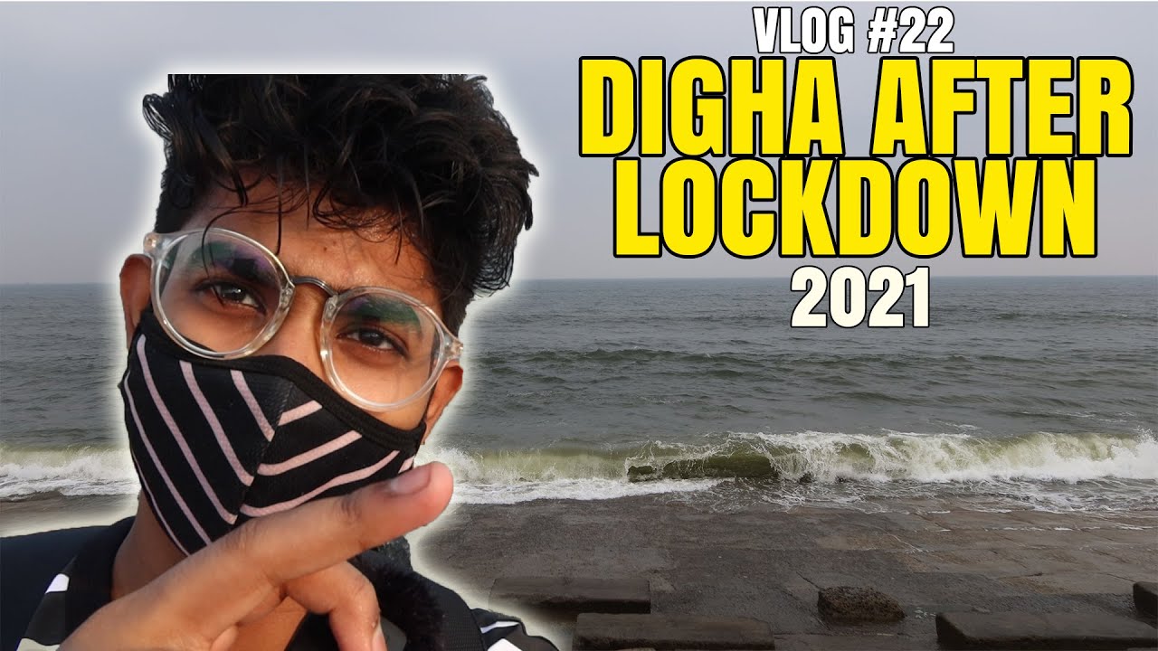 Digha After Second Lockdown 2021🌊|Travel Vlog 