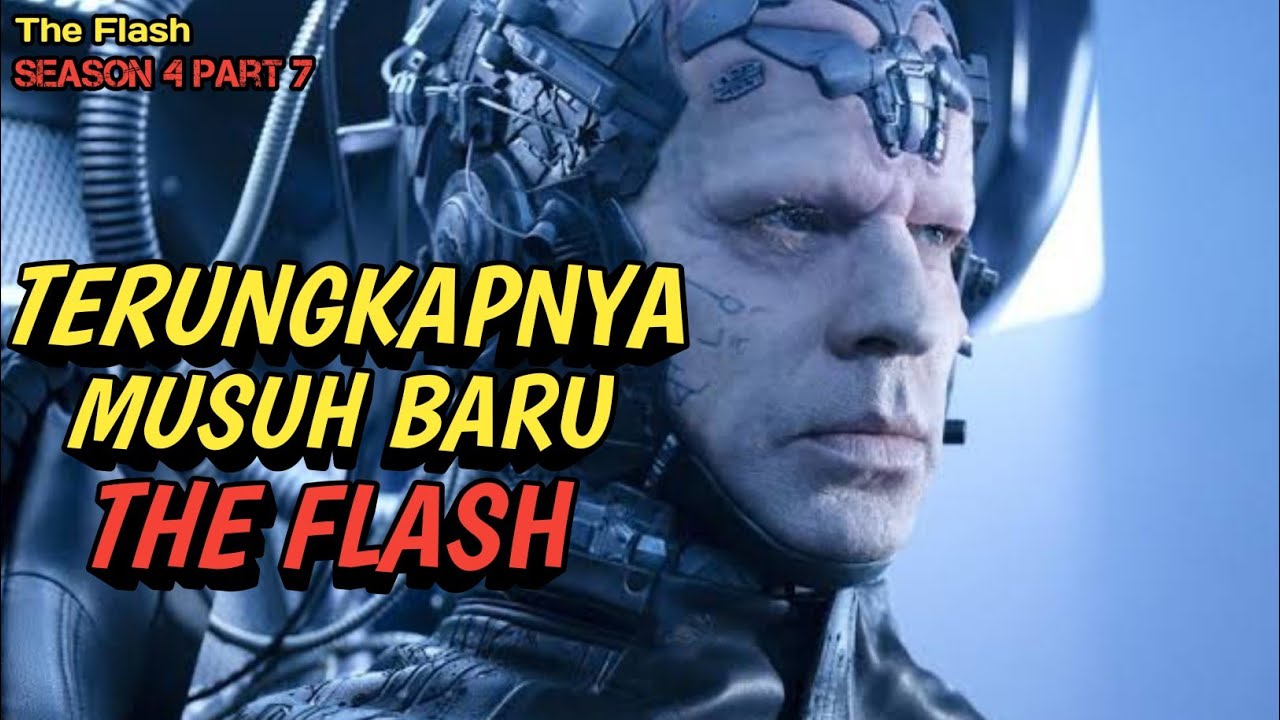 MUSUH BARU TELAH MUNCUL | Alur Film The Flash Season 4 Episode 7 - YouTube