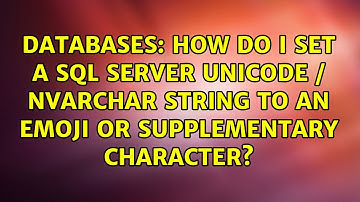 How do I set a SQL Server Unicode / NVARCHAR string to an emoji or Supplementary Character?