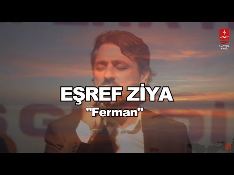 EŞREF ZİYA  \