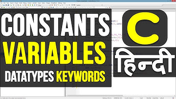C Programming Tutorial in hindi - Lecture - 2 Keywords, Variables, Constants and DataTypes