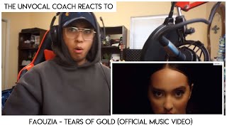 Video thumbnail of "UnVocal Coach REACTS TO: Faouzia Tears of Gold (Official Music Video)"