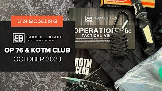 High End Gear!  Unboxing Barrel & Blade  Operation 76 and the Oct 2023 KOTM Club