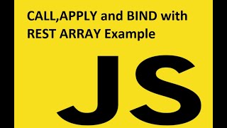 How to use Call,Apply and Bind with rest Array Example