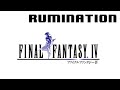 Rumination Analysis on Final Fantasy IV