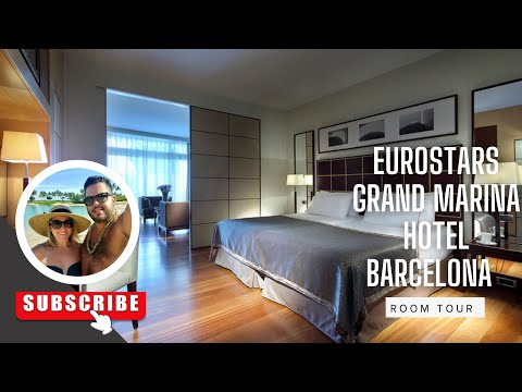 Eurostars Grand Marina Hotel - Barcelona - Room Tour