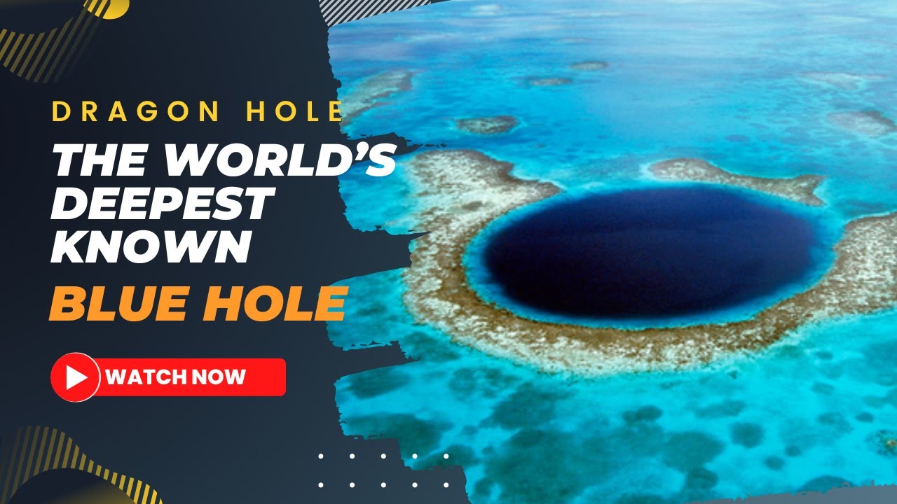 Dragon Hole The Deepest Underwater Sinkhole in the World YouTube