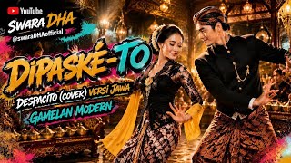 Dipaské-to 🎵 Despacito (Cover) Versi Jawa | Gamelan Modern | Swara DHA