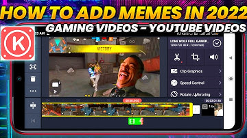 How to add memes in gaming videos 2024🔥| Add MEMES In YouTube Videos Using KineMaster For FREE 2024