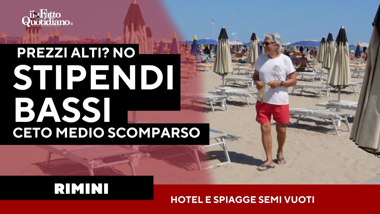 “Prezzi alti? No, stipendi bassi. Ceto medio scomparso”. Rimini hotel semivuoti e ombrelloni chiusi