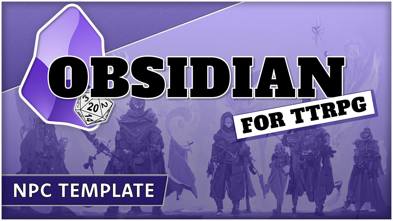 Obsidian For TTRPG NPC Template Database (Update in Description Obsidian For TTRPG NPC Template Database (Update in Description