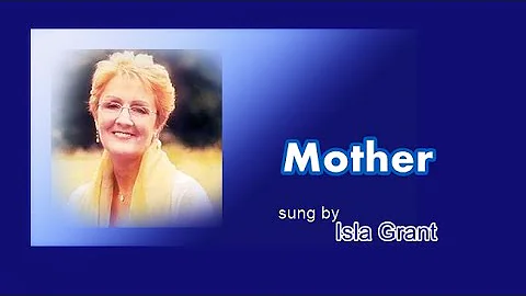 Mother / Isla Grant (with Lyrics)