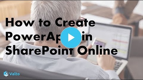 Create PowerApps in SharePoint Online