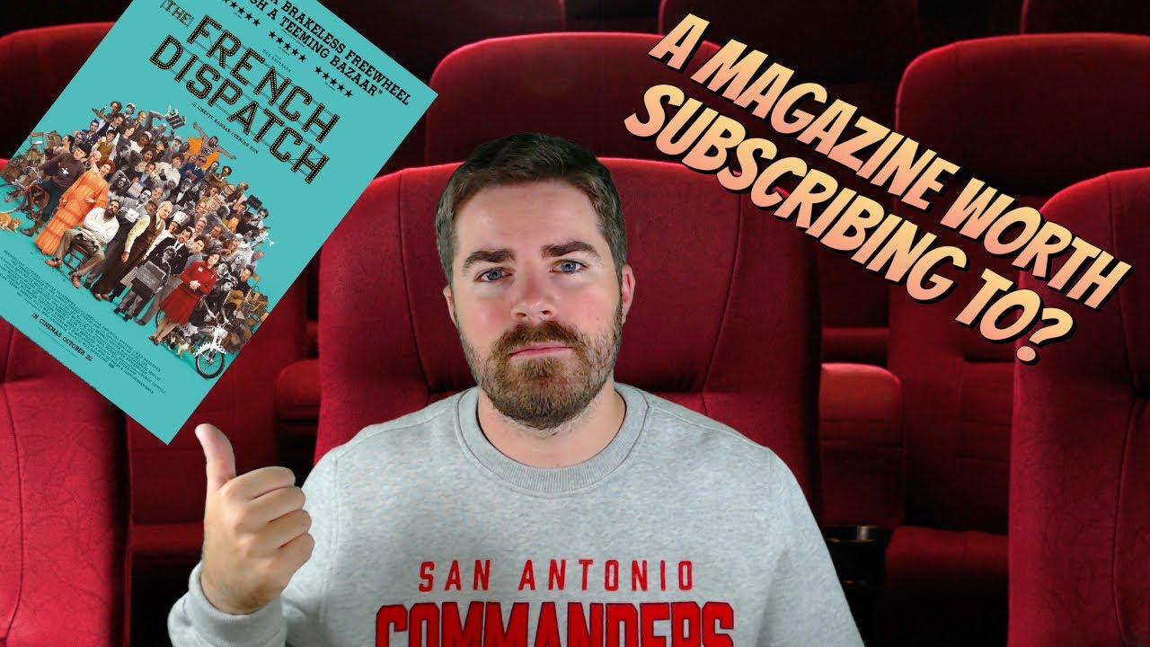 The French Dispatch (2021) Movie Review A Magazine Worth Subscribing