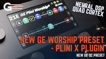 Neural DSP Quad Cortex 3.0.0 (Creating A New Worship Preset with Plini X Plugin)