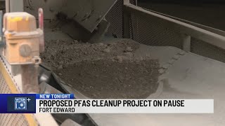 Proposed PFAS cleanup project on pause in Fort Edward