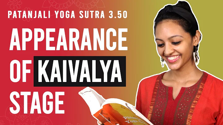 Patanjali Yoga Sutra 3.50 - Appearance of Kaivalya Stage | Yoga Teacher Training | Anvita Dixit