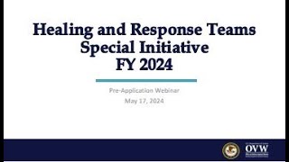 OVW Fiscal Year 2024 Healing and Response Teams Pre-Application Information Session