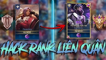 Lên Rank Chiến Tướng Cực Nhanh - Troll Bạn Bè : Mod Rank Chiến Tướng Liên Quân s2 (2024) | Hz MOD