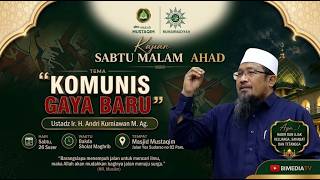 🔴KOMUNIS GAYA BARU‼️- Ustadz Andri Kurniawan