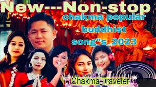 New Chakma Buddhist Song Album 2023 Non Stop #Chakma_Traveler